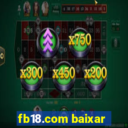 fb18.com baixar